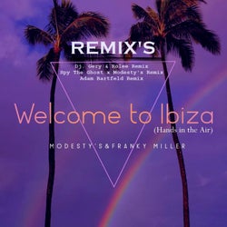 Welcome to Ibiza (Hands in the Air) Remix's