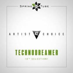 Artist Choice 042. Technodreamer (4th Selection)