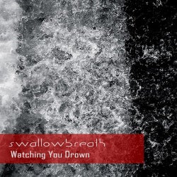Watching You Drown