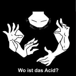 Wo ist das Acid?