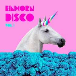 Einhorn Disco, Vol. 1