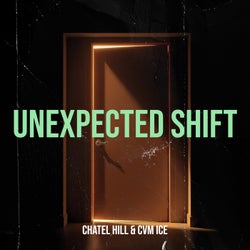 Unexpected Shift