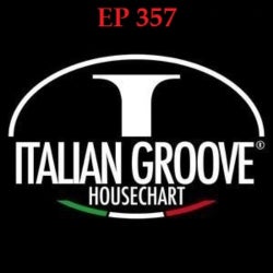 ITALIAN GROOVE HOUSE CHART EP 357