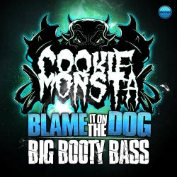 Blame It On the Dog / Big Booty Bass