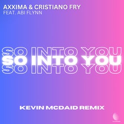 So Into You (Kevin McDaid Remix)