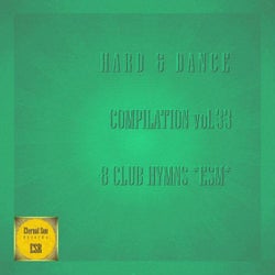 Hard & Dance Compilation, Vol. 33 - 8 Club Hymns ESM