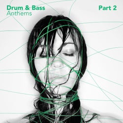 Drum & Bass Anthems, Pt. 2