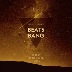 Beats Bang (Groovy Tech House Tunes), Vol. 4