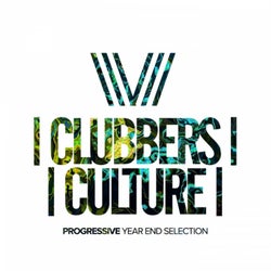 Clubbers Culture: Progressive Year End Selection