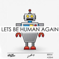 Let's Be Human Again Remixes