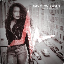 Good Without Goodbye