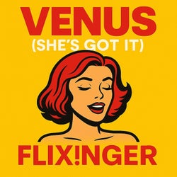 Venus (She´s Got It)