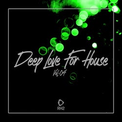 Deep Love For House, Vol.04