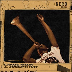No Rival! (NERO Remix)