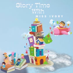 Story Time With Miss Ivory