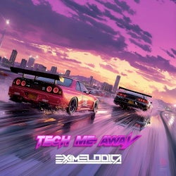 Tech Me Away