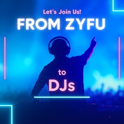 From ZYFU to DJs (Chapter 3)