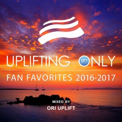 Uplifting Only: Fan Favorites 2016-2017 (Mixed by Ori Uplift)