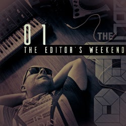 The Editor's Weekend 01