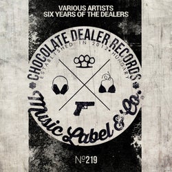 Six Years Of The Dealers