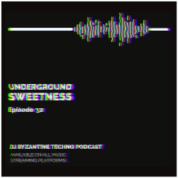 Underground Sweetness - Ep.32 Tracklist
