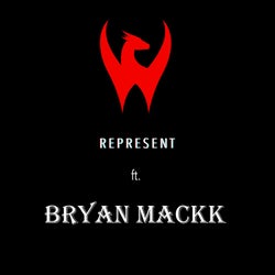 Represent (feat. Bryan MackK)