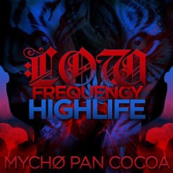 Low Frequency High Life