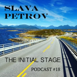 THE INITIAL STAGE PODCAST # 18