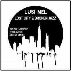 Lost City & Broken Jazz