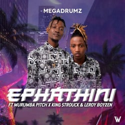 Ephathini (feat. Murumba Pitch & King Strouck)