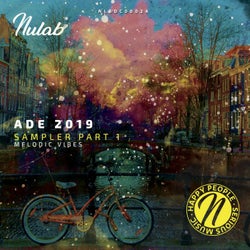Nulab ADE 2019 Sampler Part 1 (Melodic Vibes)