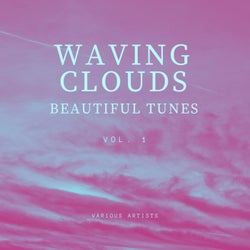 Waving Clouds (Beautiful Tunes), Vol. 1