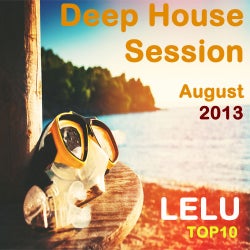 LELU TOP 10 DEEP HOUSE SESSION AUGUST 2013