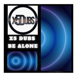 Be alone