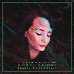 Nothing in Return (Quadrant & Iris Remix)