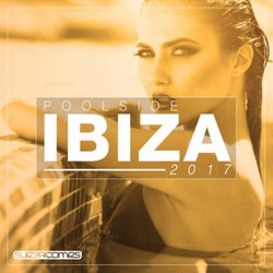 Poolside Ibiza 2017
