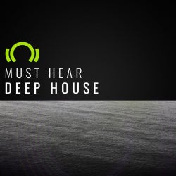 Must Hear Deep House - April.18.2016
