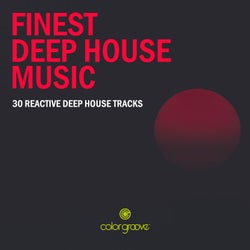 Finest Deep House Music (30 Reactive Deep House Tracks)