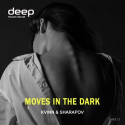 Moves in the Dark
