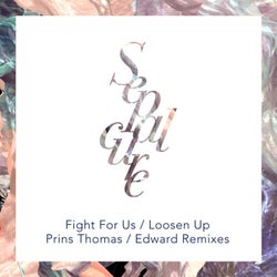 Fight for Us / Loosen Up (Remixes)