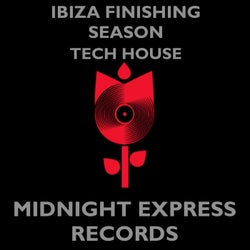 Ibiza finishing season Tech house