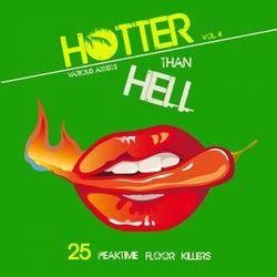 Hotter Than Hell (25 Peaktime Floor Killers), Vol. 4