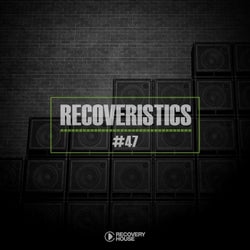 Recoveristics #47