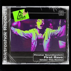 First Rave (Under This Remix)