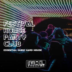 Festival House Party Club (Essential Guide Hard House)