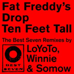 Ten Feet Tall - Best Seven Remixes