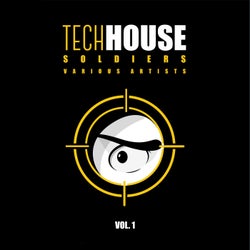 Tech House Soldiers, Vol. 1