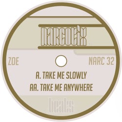 Take Me Slowly / Take Me Anywhere
