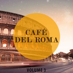 Cafe Del Roma, Vol. 3 (Selection Of Finest Modern Electronic Beats)
