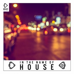 In The Name Of House Vol. 33